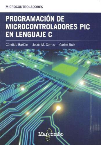 Programacion De Microcontroladores Pic En Lenguaje C - M....