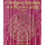 Libro : El Antiguo Secreto De La Flor De La Vida, Vol (2533)