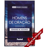 Livro Homens De Oração | Edward M. Bounds |ristão Evangélico