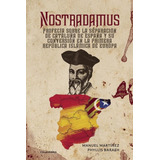 Libro Nostradamus Profecía Sobre La Separación De Cataluña