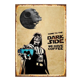 1 Cartel Metalico Letrero Coffee Cafe Dark Vader 40x28 Cms