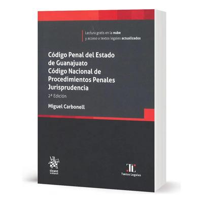 Libro Código Penal Del Estado De Guanajuato. Código Nacional De Procedimientos Penales. Jurisprudencia - 2.ª Ed. 2026 (bolsillo), De Miguel Carbonell. Editorial Tirant Lo Blanch, Tapa Blanda (2026) | Envío gratis