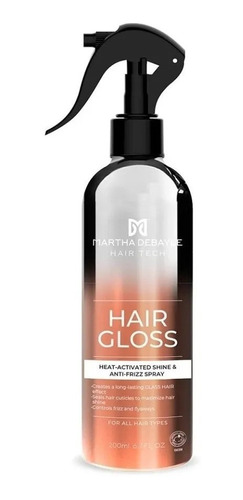 Hair Gloss Martha Debayle Brillo Y Antifrizz 200ml