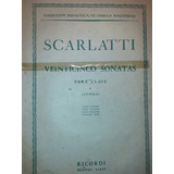 Scarlatti Veinticinco Sonatas Para Clave (longo) Ricordi 