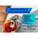 Instalador,instalacion Split , Matriculado Inverter