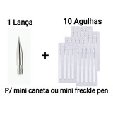 10 Agulhas + 1 Lança Para Mini Caneta Ou Mini Freckle Pen