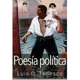 Poesia Politica - Luis O. Tedesco
