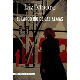 El Largo Rãâo De Las Almas (adn), De Moore, Liz. Alianza Editorial, Tapa Blanda En Español