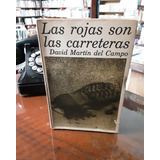David Martín Del Campo Firmado Las Rojas Son Las Carreteras