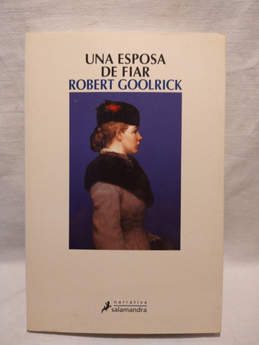 Una Esposa De Fiar - Robert Goolrick - Salamandra - B
