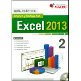 Guía Práctica Conoce Y Trabaja Con Excel 2013  2 Incluye Cd