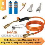 Kit Soplete Manguera + 2 Propano + 3 Boquillas + Chispero