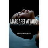 Margaret Atwood :  The Robber Bride ,   The Blind Assassin ,  Oryx And Crake , De J. Brooks Bouson. Editorial Continuum Publishing Corporation, Tapa Blanda En Inglés