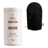 Esfoliante Pré Bronze 1 Kg Show Bronze + Luva Aplicadora