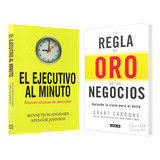 Ejecutivo Al Minuto + La Regla De Oro De Los Negocios