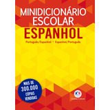 Minidicionário Escolar Espanhol (papel Off-set): Português - Espanhol, De Cultural, Ciranda. Série Minidicionário Ciranda Cultural Editora E Distribuidora Ltda., Capa Mole Em Español, 2017