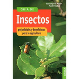 Guia Insectos Perjudiciales Y Beneficiosos - Moret,assump...