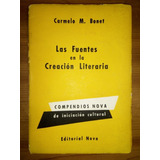 Libro Las Fuentes En La Creación Literaria Carmelo Bonet