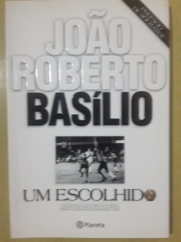 T02 Livro João Roberto Basílio Corinthians Portuguesa