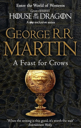 A Feast Of Crowds - (game Of Thrones Iv) George R.r. Martin