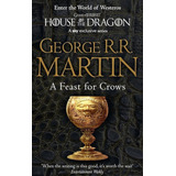 A Feast Of Crowds - (game Of Thrones Iv) George R.r. Martin