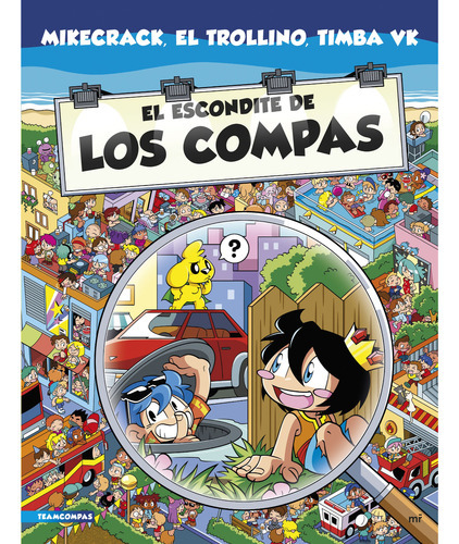 El Escondite De Los Compas, De Mikecrack. Editorial Martinez Roca, Tapa Dura En Español, 2023