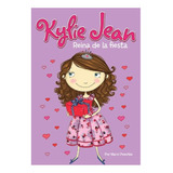 Kylie Jean - Reina De La Fiesta - Marci Peschke - Latinbooks