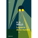 La Guerra De Los Mundos - H. G. Wells - Ed. Debolsillo