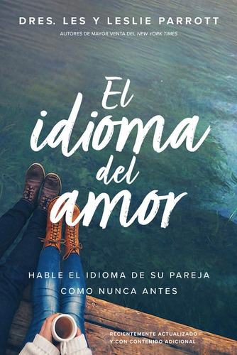 El Idioma Del Amor, De Les Y Leslie Parrott. Editorial Tyndale, Tapa Blanda En Español, 2021