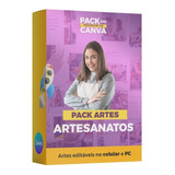 Pack Canva Editável Artesanatos