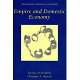 Empire And Domestic Economy, De Terence N. D'altroy. Editorial Springer Science+business Media, Tapa Dura En Inglés