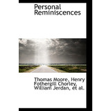 Libro Personal Reminiscences - Moore, Thomas