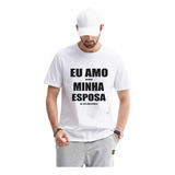 Camiseta Eu Amo Minha Esposa Quando Me Traz Cerveja 