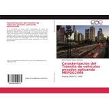 Libro: Caracterización Del Tránsito De Vehículos Pesados Apl