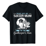 Portero Mamá Polera Fútbol Portero Mamá Día De La Madre Muje