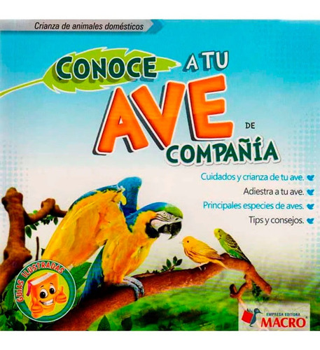 Conoce A Tu Ave De Compañia: Conoce A Tu Ave De Compañia, De Julio Isique. Serie 6123040826, Vol. 1. Editorial Comercializadora El Bibliotecólogo, Tapa Blanda, Edición 2012 En Español, 2012