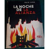 La Noche De La Alianza Félix Luna