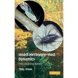 Libro Insect Herbivore-host Dynamics - A. F. G. Dixon