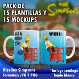 15 Plantillas Diseños Simpsons Sublimación Tazas + 15 Mockup