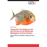 Libro: Aspectos Ecológicos De Los Peces En La Estación Bioló