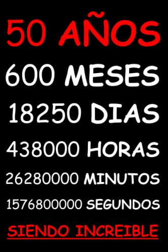 50 Años Siendo Increible: Regalo Hombre O Mujer 50 Años De C