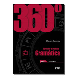 Box - 360 - Gramatica - 01ed/15 - Ferreira, Mauro - Ftd