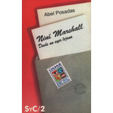 Nini Marshall, De Posadas Abel., Vol. 1. Editorial Colihue, Tapa Blanda En Español