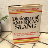 Dictionary Of American Slang, Compiled By Wentworth &flexner