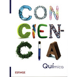 Conciencia Química, María De Lourdes Aguirre, Edit. Esfinge