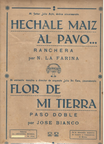 Partitura De Hechale (sic) Maíz Al Pavo Y Flor De Mi Tierra