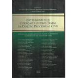 Instrumentos De Coerção E Outros Temas De Direito Processual