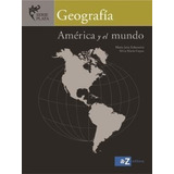 Geografia America Y El Mundo A Z Serie Plata Edicion 2014