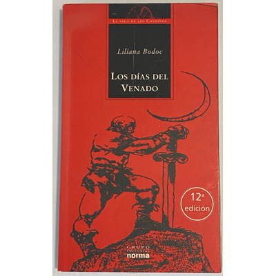 Los días del venado (La saga de los confines, #1) by Liliana