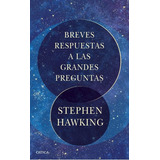 Breves Respuestas A Las Grandes Preguntas/ Hawking /original